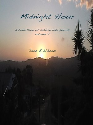 cover image of Midnight Hour. a Collection of Lesbian Love Poems. Volume V